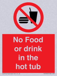 No Food or drink in the hot tub